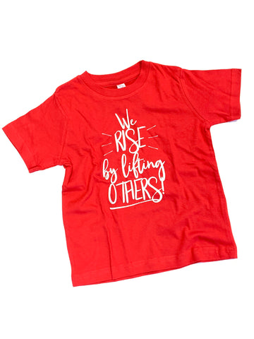 We Rise By Lifting Others Kids Graphic Tee